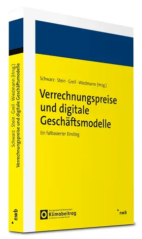 Schwarz / Greil / Wiedemann |  Verrechnungspreise und digitale Geschäftsmodelle | Buch |  Sack Fachmedien