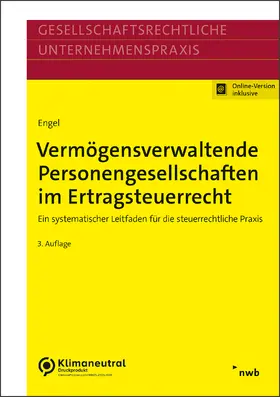 Engel | Vermögensverwaltende Personengesellschaften im Ertragsteuerrecht | Online-Buch | 978-3-482-69133-1 | sack.de