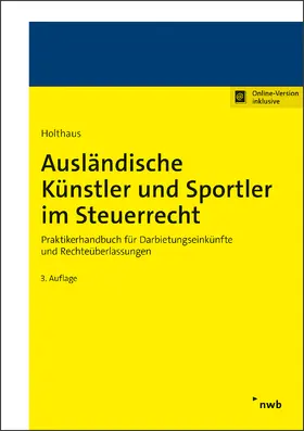 Holthaus |  Ausländische Künstler und Sportler im Steuerrecht | Online-Buch | Sack Fachmedien
