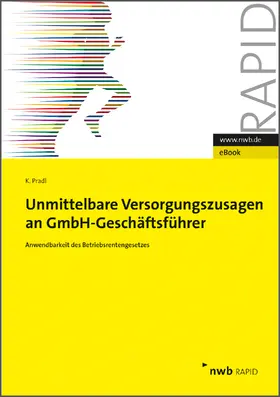Pradl |  Unmittelbare Versorgungszusagen an GmbH-Geschäftsführer | eBook | Sack Fachmedien