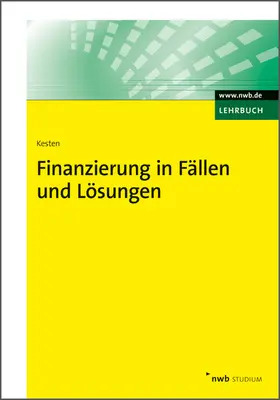 Kesten |  Finanzierung in Fällen und Lösungen | eBook | Sack Fachmedien