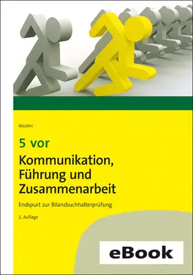 Nicolini |  5 vor Kommunikation, Führung und Zusammenarbeit | eBook | Sack Fachmedien