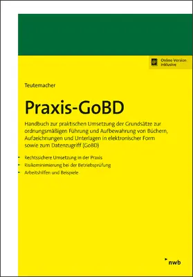 Teutemacher | Praxis-GoBD | Online-Buch | 978-3-482-81291-0 | sack.de