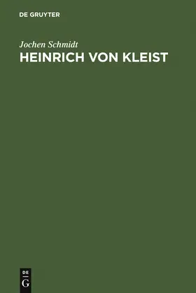 Schmidt |  Heinrich von Kleist | Buch |  Sack Fachmedien