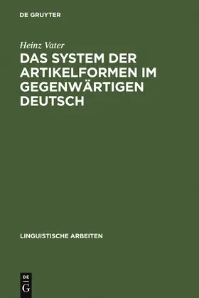 Vater |  Das System der Artikelformen im gegenwärtigen Deutsch | Buch |  Sack Fachmedien