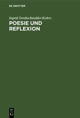 Strohschneider-Kohrs |  Poesie und Reflexion | Buch |  Sack Fachmedien