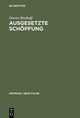 Bischoff |  Ausgesetzte Schöpfung | Buch |  Sack Fachmedien