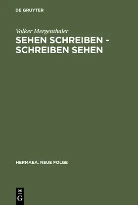 Mergenthaler |  Sehen schreiben - Schreiben sehen | Buch |  Sack Fachmedien