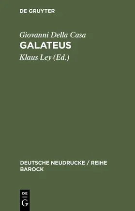 Ley / Della Casa |  Galateus | Buch |  Sack Fachmedien