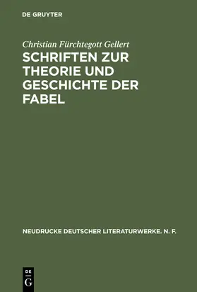 Scheibe / Gellert |  Schriften zur Theorie und Geschichte der Fabel | Buch |  Sack Fachmedien