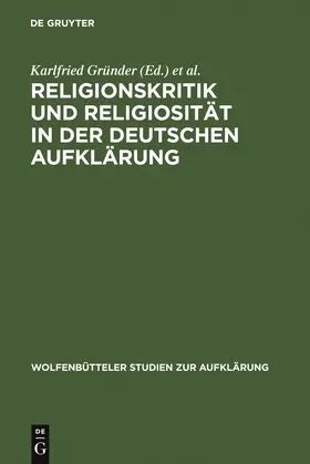 Rengstorf / Gründer |  Religionskritik und Religiosität in der deutschen Aufklärung | Buch |  Sack Fachmedien