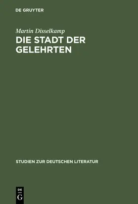 Disselkamp | Die Stadt der Gelehrten | Buch | 978-3-484-18124-3 | sack.de