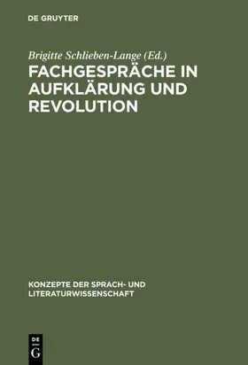 Schlieben-Lange |  Fachgespräche in Aufklärung und Revolution | Buch |  Sack Fachmedien