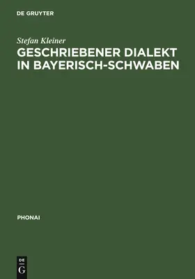 Kleiner | Geschriebener Dialekt in Bayerisch-Schwaben | Buch | 978-3-484-23148-1 | sack.de