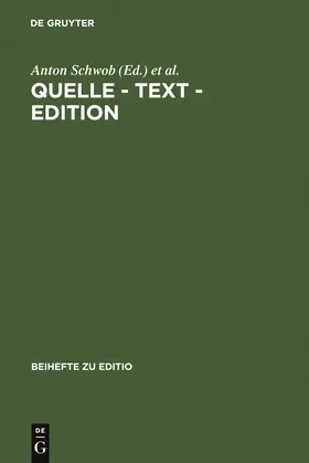 Schwob / Kranich-Hofbauer / Streitfeld | Quelle - Text - Edition | Buch | 978-3-484-29509-4 | sack.de