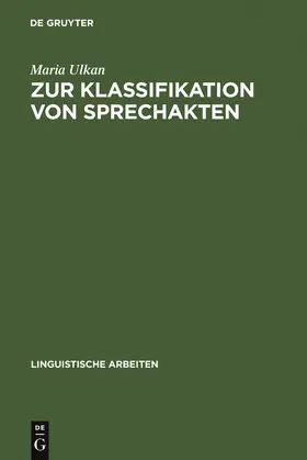Ulkan |  Zur Klassifikation von Sprechakten | Buch |  Sack Fachmedien