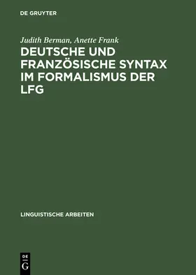 Frank / Berman |  Deutsche und französische Syntax im Formalismus der LFG | Buch |  Sack Fachmedien