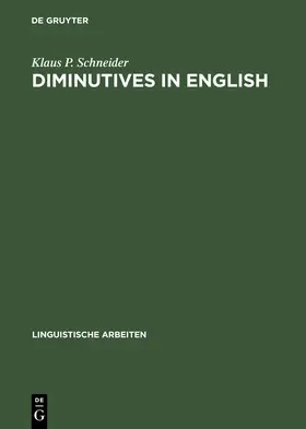 Schneider | Diminutives in English | Buch | 978-3-484-30479-6 | sack.de