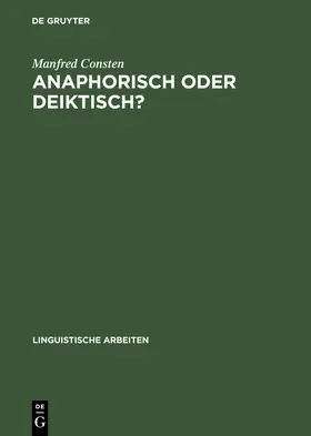 Consten |  Anaphorisch oder deiktisch? | Buch |  Sack Fachmedien