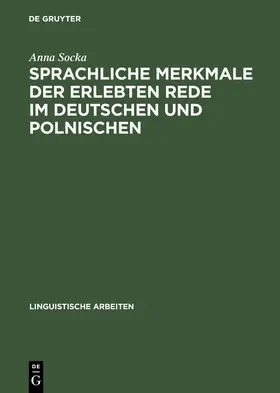 Socka |  Sprachliche Merkmale der erlebten Rede im Deutschen und Polnischen | Buch |  Sack Fachmedien