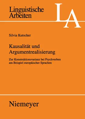 Kutscher |  Kausalität und Argumentrealisierung | Buch |  Sack Fachmedien