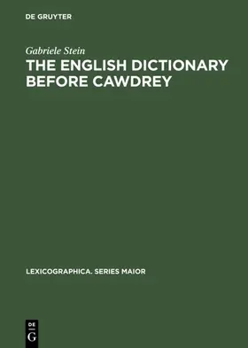 Stein |  The English Dictionary before Cawdrey | Buch |  Sack Fachmedien