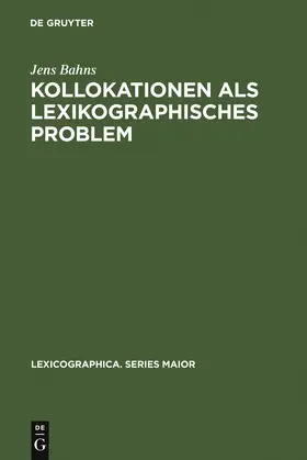 Bahns | Kollokationen als lexikographisches Problem | Buch | 978-3-484-30974-6 | sack.de