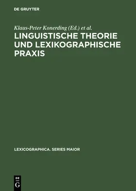 Lehr / Konerding |  Linguistische Theorie und lexikographische Praxis | Buch |  Sack Fachmedien