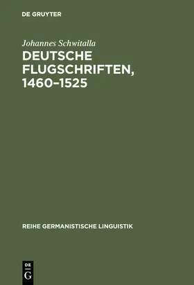 Schwitalla |  Deutsche Flugschriften, 1460-1525 | Buch |  Sack Fachmedien