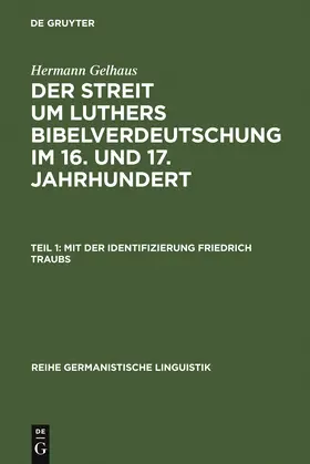 Gelhaus | Mit der Identifizierung Friedrich Traubs | Buch | 978-3-484-31089-6 | sack.de