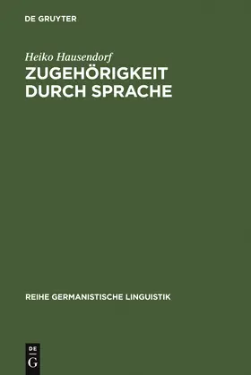 Hausendorf |  Zugehörigkeit durch Sprache | Buch |  Sack Fachmedien