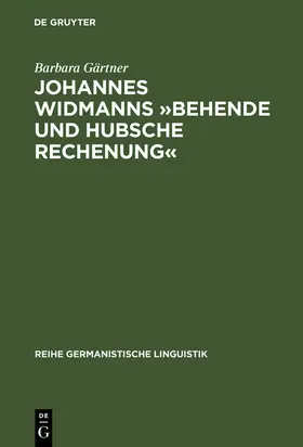 Gärtner |  Johannes Widmanns 'Behende und hubsche Rechenung' | Buch |  Sack Fachmedien