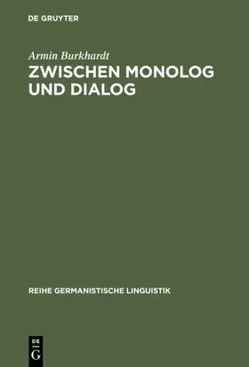 Burkhardt | Zwischen Monolog und Dialog | Buch | 978-3-484-31250-0 | www2.sack.de
