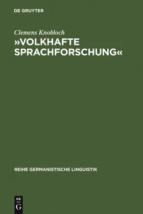 Knobloch | 'Volkhafte Sprachforschung' | Buch | 978-3-484-31257-9 | sack.de