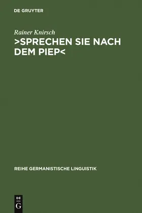 Knirsch | >Sprechen Sie nach dem Piep< | Buch | 978-3-484-31260-9 | sack.de
