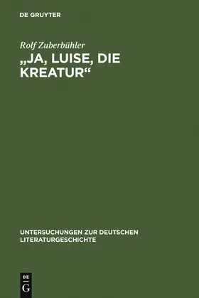 Zuberbühler |  "Ja, Luise, die Kreatur" | Buch |  Sack Fachmedien