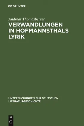 Thomasberger |  Verwandlungen in Hofmannsthals Lyrik | Buch |  Sack Fachmedien