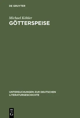 Köhler |  Götterspeise | Buch |  Sack Fachmedien