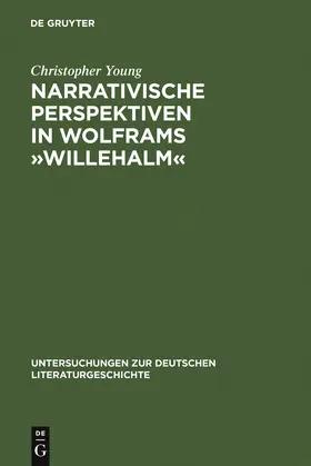 Young |  Narrativische Perspektiven in Wolframs 'Willehalm' | Buch |  Sack Fachmedien