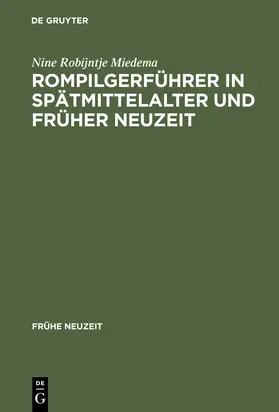 Miedema |  Rompilgerführer in Spätmittelalter und Früher Neuzeit | Buch |  Sack Fachmedien