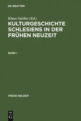 Garber |  Kulturgeschichte Schlesiens in der Frühen Neuzeit | Buch |  Sack Fachmedien