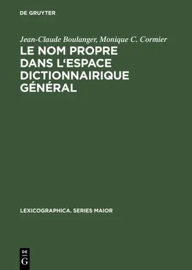 Cormier / Boulanger | Le nom propre dans l'espace dictionnairique général | Buch | 978-3-484-39105-5 | sack.de