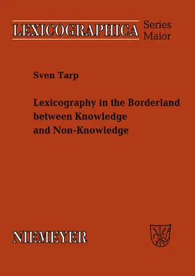 Tarp | Lexicography in the Borderland between Knowledge and Non-Knowledge | Buch | 978-3-484-39134-5 | sack.de