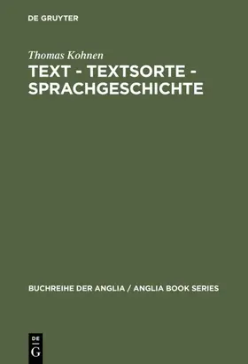 Kohnen |  Text - Textsorte - Sprachgeschichte | Buch |  Sack Fachmedien
