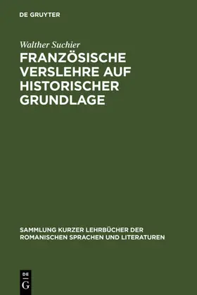 Suchier / Baehr |  Französische Verslehre auf historischer Grundlage | Buch |  Sack Fachmedien