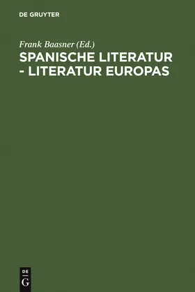 Baasner |  Spanische Literatur - Literatur Europas | Buch |  Sack Fachmedien