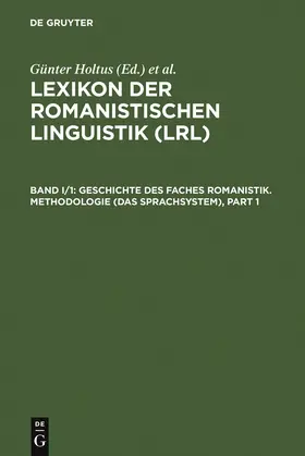 Holtus / Schmitt / Metzeltin | Geschichte des Faches Romanistik. Methodologie (Das Sprachsystem) | Buch | 978-3-484-50231-4 | sack.de