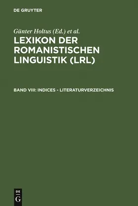 Holtus / Schmitt / Metzeltin | Indices - Literaturverzeichnis | Buch | 978-3-484-50238-3 | sack.de