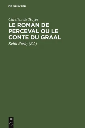 Busby |  Le Roman de Perceval ou Le Conte du Graal | Buch |  Sack Fachmedien