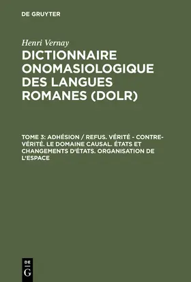 Vernay |  Adhésion / refus. Vérité - contre-vérité. Le domaine causal. États et changements d'états. Organisation de l'espace | Buch |  Sack Fachmedien